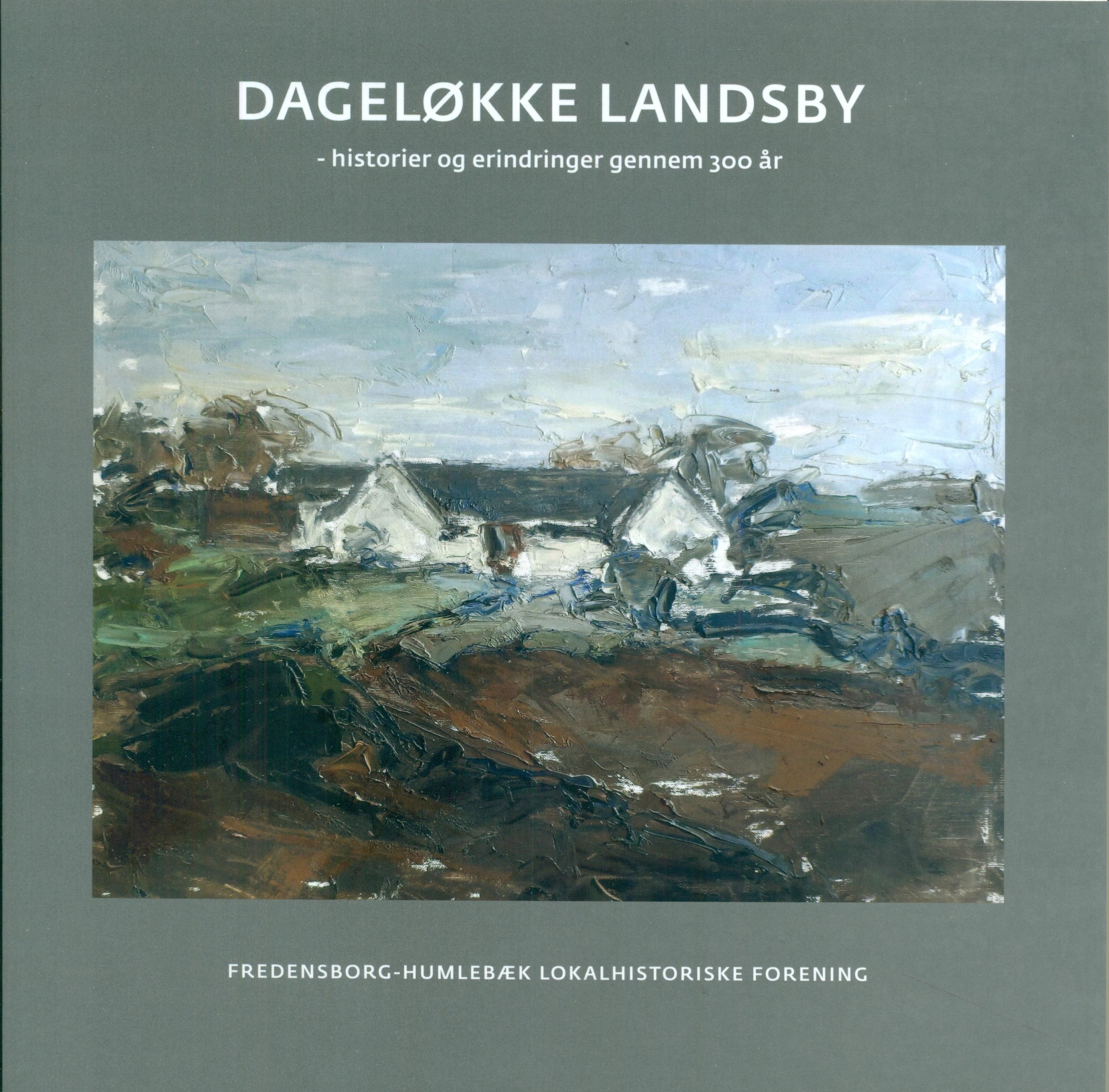 Dageløkke Landsby