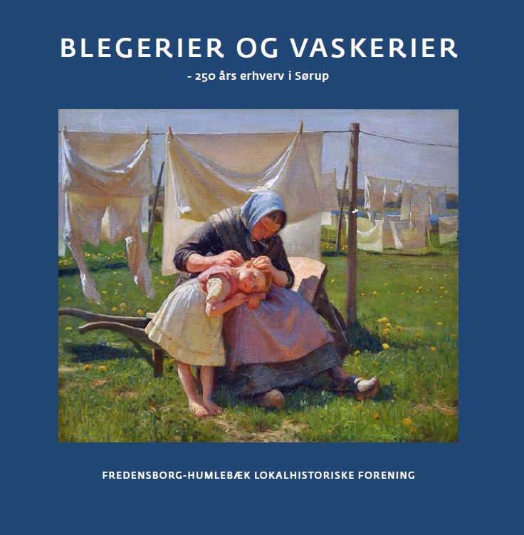 Blegerier og vaskerier – 250 års erhverv i Sørup