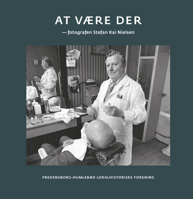 At være der – fotografen Stefan Kai Nielsen. – Udsolgt